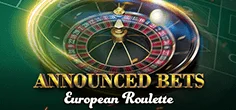 European Roulette. Announced Bets